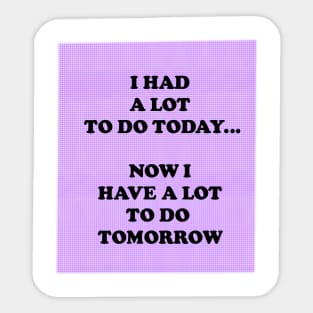 Procrastinate Sticker